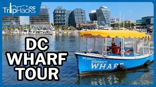 Washington DC Wharf Virtual Tour ⛵ 4K Narrated