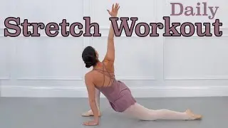 Daily Stretch Workout Follow Along | Ballet For All Tutorials 2022