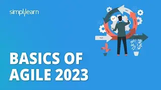 🔥 Basics of Agile 2023 | What is Agile | Introduction to Agile | Agile Scrum Training | Simplilearn