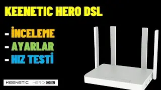 Keenetic Hero DSL İncelemesi: Kutu Açılımı, Modem Ayarları, Hız Testi