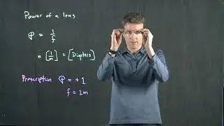 Power of a Lens | Physics with Professor Matt Anderson | M27-16