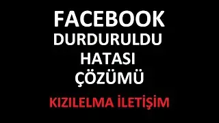 Facebook Durduruldu Hatası, Facebook Durduruldu Hatası Çözümü