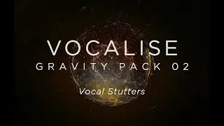 Vocalise - Vocal Stutters | Heavyocity