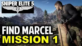 Find Marcel & Recover the Resistance Intel | Sniper Elite 5