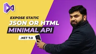 Expose Static JSON or Html in Minimal APIs C# Dot Net 7