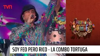 La combo tortuga - Soy feo pero rico | Festival del huaso de Olmué 2023