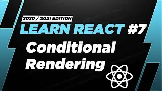 Learn React #7: Conditional Rendering (&& and Ternary)