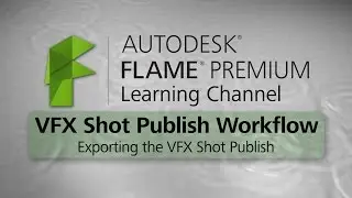 VFX Shot Publish - Part 2 - Exporting the VFX Shot Publish