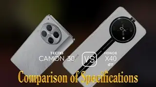 Tecno Camon 30 vs. Honor X40 GT Racing: A Comparison of Specifications