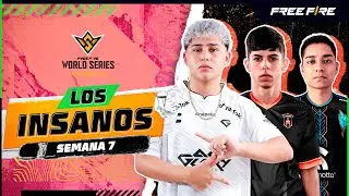 Los Insanos: Semana 7 💥 | FFWS LATAM