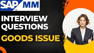 SAP MM | SAP Interview | Interview Questions on Goods Issue | Goods Movement in SAP | GI in SAP