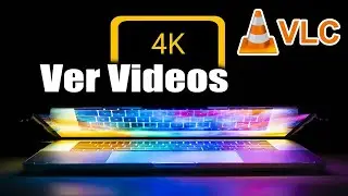 Configurar VLC para Ver Videos en 4K