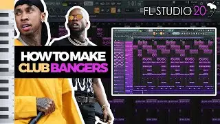 How To Make A CLUB BANGER In FL Studio 20 | How To Make Club Beats Like Tyga And Tory Lanez