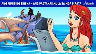 Ang Munting Sirena – Ang Pagtakas Mula sa mga Pirata 🧜‍♀️| Engkanto Tales | Filipino Fairy Tales