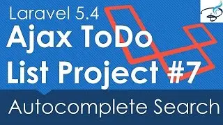 Laravel 5.4 Ajax ToDo List Project : Autocomplete Search #7