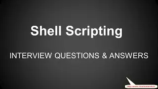 Linux Shell Scripting Interview Questions and Answers for Fresher & Experience