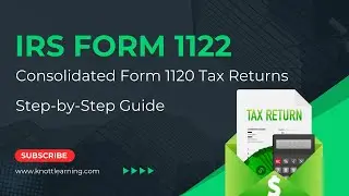 How to Complete IRS Form 1122 - Filing Consolidated Form 1120 Tax Returns