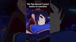 HU TAO DOESN'T NEED MELTS TO ONESHOT
