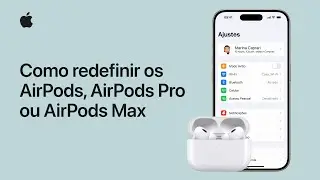 Como redefinir os AirPods, AirPods Pro ou AirPods Max | Suporte da Apple