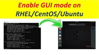 How to enable the GUI mode on RHEL/CentOS/Ubuntu #RHEL #linux #centos #ubuntu #techiezero