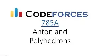 Codeforces: 785A - Anton and Polyhedrons