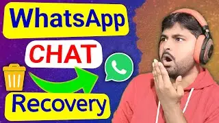 How To Recover WhatsApp Deleted Messages | In HIndi