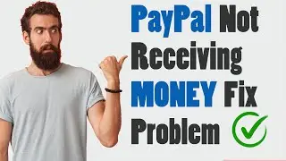 PayPal not receiving money??  FIX PayPal is not receiving money