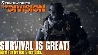 I Believe Division's Survival DLC is Division at ITS BEST!