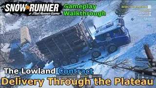 SnowRunner - Delivery Through the Plateau | The Lowland Contract - Maine USA | Phase 6