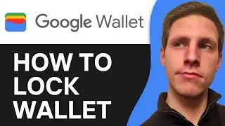 How To Lock Your Google Wallet With Fingerprint | Latest Update