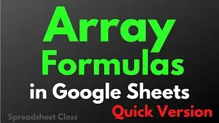 Apply a formula to an entire column in Google Sheets with the ARRAYFORMULA function | Quick Version