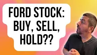 Ford Stock: Buy, Sell, or Hold? | Ford Stock Analysis