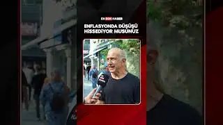 Enflasyondaki düşüşü hissediyor musunuz? 