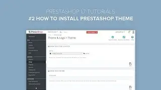 PrestaShop 1.7.x: How to install Prestashop 1.7 themes - PrestaBrain