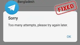 Fix Telegram Too many attempts Please try again later [2024] | Telegram Too Many Attempts