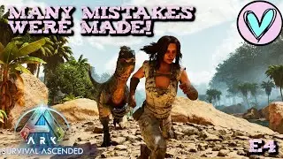 Many Mistakes Were Made! Episode 4 - Ark Survival Ascended