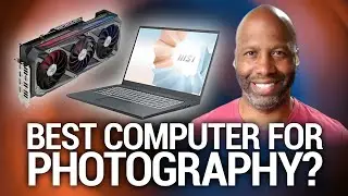 Best Computer for Photography - Photo and Video Editing Computing Options