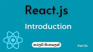 React in Sinhala | Step-by-Step Tutorial | part 01