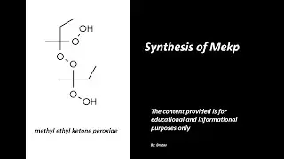 Synthesis of Mekp (Methyl Ethyl Ketone Peroxide)