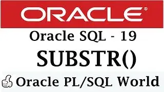 SUBSTR in Oracle | SUBSTRING in Oracle | Character Manipulation | Oracle Tutorial for Beginners