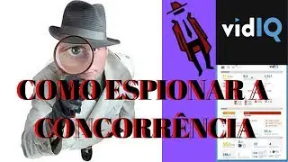 Como Usar vidIQ - VidIQ Extensão do Google Chrome P ara Espionar a Concorrência