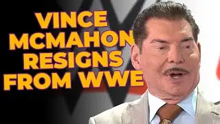 Vince McMahon Resigns From WWE - Backstage Reactions & Fall Out