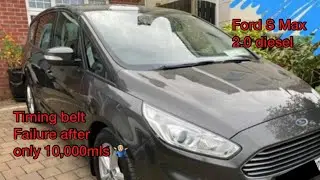 2016 Ford S Max timing belt failure & repair