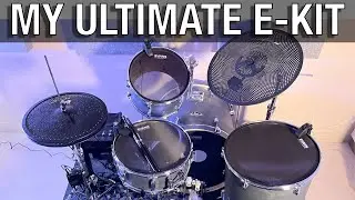 My Ultimate Electronic Drum Kit!