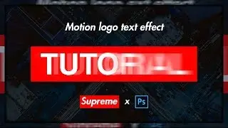 How to create the SUPREME MOTION LOGO Text effect | In Photoshop