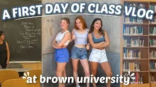 FIRST DAY OF CLASS VLOG AT BROWN UNIVERSITY (junior edition).