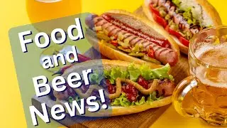Food and Beer News