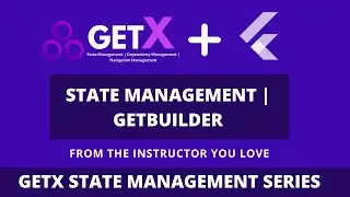 State Management using GetBuilder | Flutter GetX Tutorial