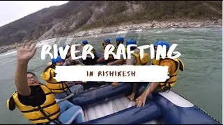 River Rafting Adventure in Rishikesh: Conquering the Rapids on the Ganges