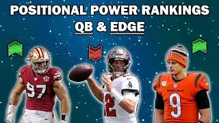 NFL Positional Power Rankings! | Quarterbacks & Edge Rushers